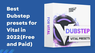 Best Dubstep Presets for Vital in 2022 (Free and Paid)