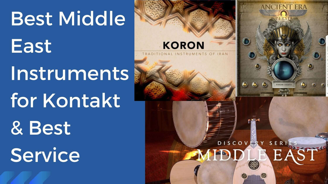 Best Middle East Instruments for Kontakt & Best Service VST plugin