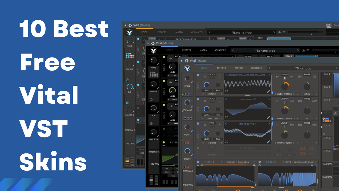 Skin Audio 10 Best Free Vital VST Skins of 2022 - Rocket Powered Sound