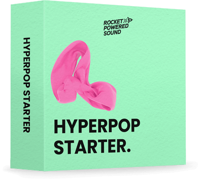 Hyperpop Starter pack by Rocket Powered Sound